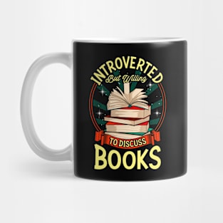 Cute Introverted But Willing To Discuss Books Mug